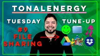 TonalEnergy Tuesday Tune-Up #9 (Sharing Files)