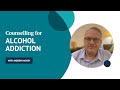 Alcohol addiction | How can counselling help?