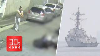 Bản tin 30s Nóng: Cô gái bắn 2 nghi phạm cướp tài sản; Iran công bố video yêu cầu tàu Mỹ quay đầu