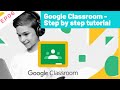 EP06 - Get started with Google Classroom - Step by step tutorial | Google Classroom Tutorial