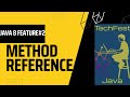 Java 8 Feature  Method Reference