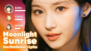 TWICE - Moonlight Sunrise (Line Distribution + Lyrics Karaoke) PATREON REQUESTED