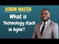 What Is a Technology Stack in Agile Project Management? Explained Simply!