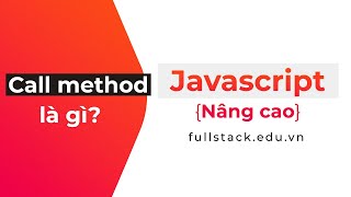 Fn.call() method trong JavaScript | JavaScript nâng cao