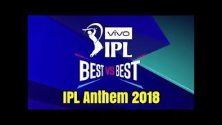 Vivo IPL 2018 official anthem video song!  HD 720p Daily Reload