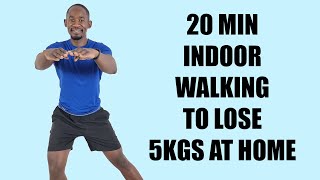 20 Minute Fat Burner Indoor Walking to Lose 5kgs at Home