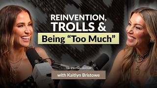 The Bachelorette's Kaitlyn Bristowe on Reinvention, Trolls & True Confidence