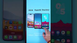 iOSv18 Vs HyperOS vs One UI 6.1 Animations!