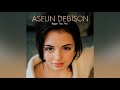 aselin debison most of all official audio