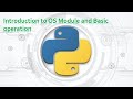 40.Complete Python Basics for Automation - Introduction to Python OS Module and Basic operation