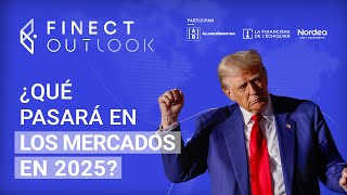 ¿Qué pasará en la ECONOMÍA y los MERCADOS en 2025? 📈🔎  Finect Outlook