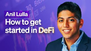 How to get started in DeFi | Anil Lulla