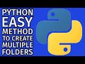 Easy PYTHON Method For Creating Multiple Folders: Beginner Friendly Code