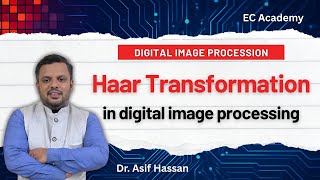 Haar Transform Explained: Matrix Representation, Basis Functions & Multi-resolution Analysis (DIP)