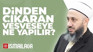 Dinden Çıkmaya Dair Vesveseye Karşı Ne Yapılır? - Fatih Kalender Hoca Efendi