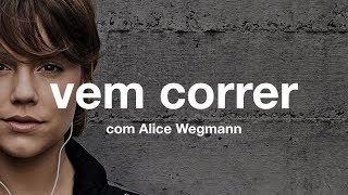 Vem correr com Alice Wegmann - Centauro EXP_ Corrida 2018