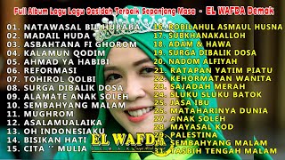 FULL ALBUM - KOLEKSI LAGU LAGU QASIDAH TERBAIK SAPANJANG MASA - AL WAFDA DEMAK - ALVIN PORDUCTION