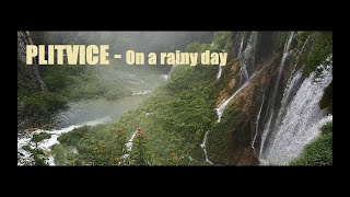 PLITVICE - On a rainy day #cinematicshortfilm