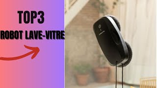 TOP3: meilleur robot pour laver les vitres(2024)/avec fil? sans fil? automatique?