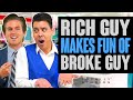 RICH Guy Makes Fun of BROKE Guy. Ends Up Regretting It. Totally Studios.