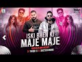 ISKI BEHN KI MAJE MAJE SMASHUP  -  DJ SKETCH DUBAI X DJ TWISH