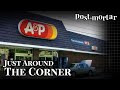 A&P: Just Around the Corner- Post-Mortar