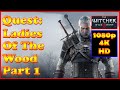 Witcher 3 - Ladies of the Wood Part 1 - Quest - 4K Ultra HD