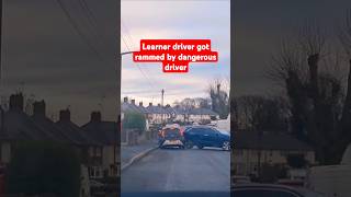 😲😲 crazy driver rammed learner driver