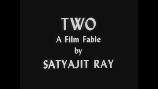 'TWO' --- A Film Fable by Satyajit Ray | Legendary Creations | Bengali Classic Movie