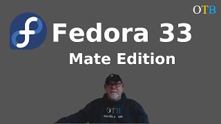 Fedora 33 Mate Edition - One of the 'Big Beasts' of the Linux World
