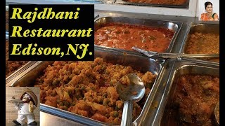 Excellent Dinner Buffet and Gujarati food -Rajdhani Restaurant-Oak Tree Road,Edison NJ.