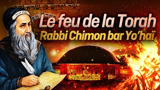 RABBI CHIMON BAR YO’HAÏ 🔥🔥 LE MONDE TIENT SUR LUI