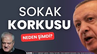 Neden şimdi? Sokak korkusu mu? | #Ajans  #CanlıYayın