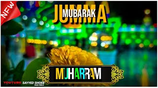 Special Jumma Muharram Status |  Muharram Jumma Mubarak Status | Jumma Muharram Whatsapp Status