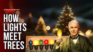 Who Changed Christmas Trees Forever with Electric Lights?