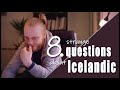 Icelandic for beginners | 8 strange questions about Icelandic.