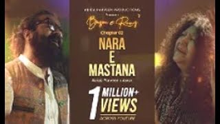 NARA E MASTANA - Abida Parveen & Asrar Official Video