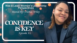 Confidence is Key (Ep. 11)