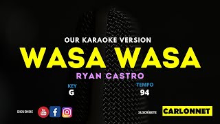 WASA WASA - RYAN CASTRO (Karaoke Version)