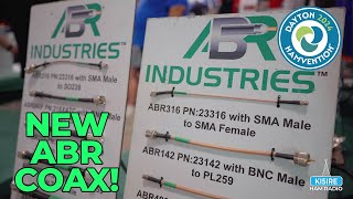 NEW Coaxial Cable From ABR Industries! Dayton Hamvention 2024