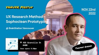 UX Research Method - Sophoclean Prototyping:  @ThomasGirardBDes   @BrainStation Vancouver