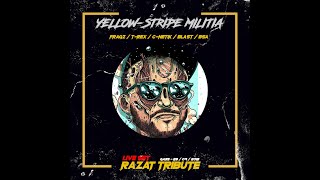 Yellow-Stripe Militia - Razat Tribute ( LIVE ) with Fragz, T-Rex, C-Netik, Blast \u0026 BSA