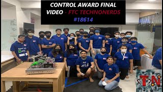 TEAM TECHNONERDS #18614 | FTC CONTROL AWARD | Final Video