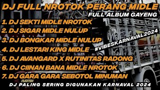 FULL ALBUM DJ FULL NROTOK PERANG MIDLE VIRAL FYP TIKTOK 2024