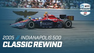 2005 Indianapolis 500 | INDYCAR Classic Full-Race Rewind