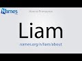 How to Pronounce Liam