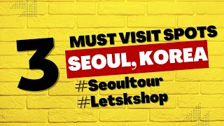 Top 3 must-visit spots in Seoul revealed! #seoultour #Seoul #Top3