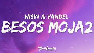Wisin & Yandel, ROSALÍA - Besos Moja2 (Letra)
