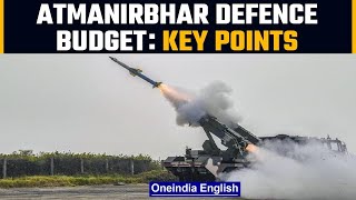 Atmanirbhar Defence Budget | Big impetus for private players | Oneindia News
