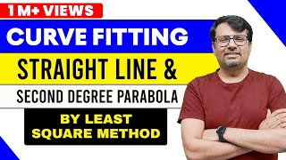 Curve Fitting Straight Line & Second Degree Parabola By Least Square